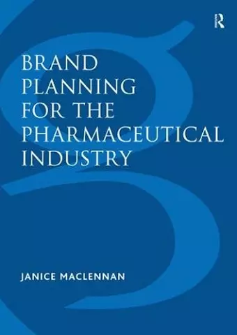 Brand Planning for the Pharmaceutical Industry cover