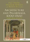 Architecture and Pilgrimage, 1000-1500 cover