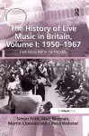 The History of Live Music in Britain, Volume I: 1950-1967 cover