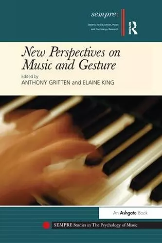 New Perspectives on Music and Gesture cover