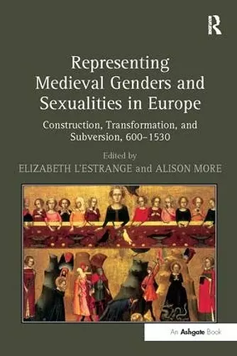 Representing Medieval Genders and Sexualities in Europe cover