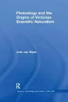 Phrenology and the Origins of Victorian Scientific Naturalism cover