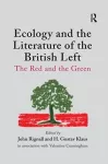 Ecology and the Literature of the British Left cover