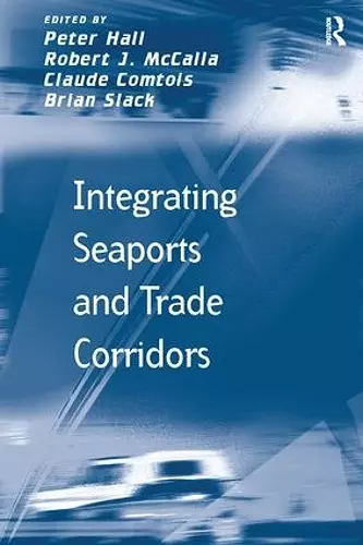 Integrating Seaports and Trade Corridors cover