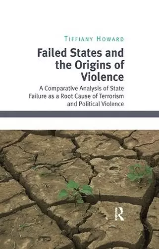 Failed States and the Origins of Violence cover