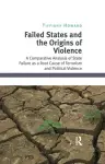 Failed States and the Origins of Violence cover