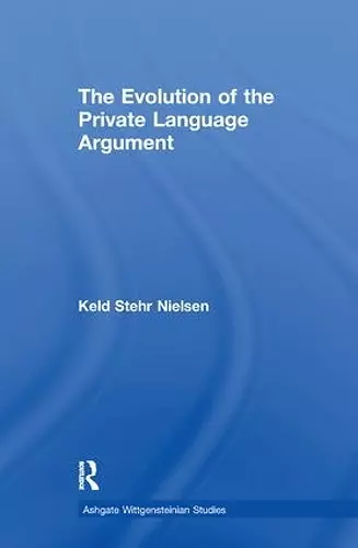 The Evolution of the Private Language Argument cover