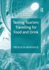 Tasting Tourism: Travelling for Food and Drink cover