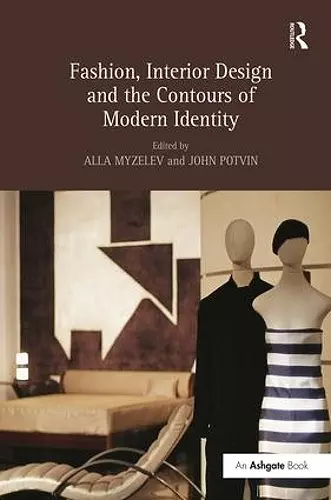 Fashion, Interior Design and the Contours of Modern Identity cover