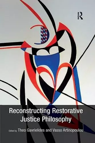 Reconstructing Restorative Justice Philosophy cover