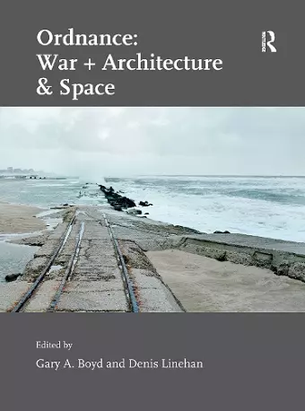 Ordnance: War + Architecture & Space cover