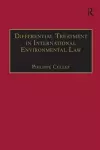 Differential Treatment in International Environmental Law cover