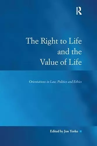 The Right to Life and the Value of Life cover