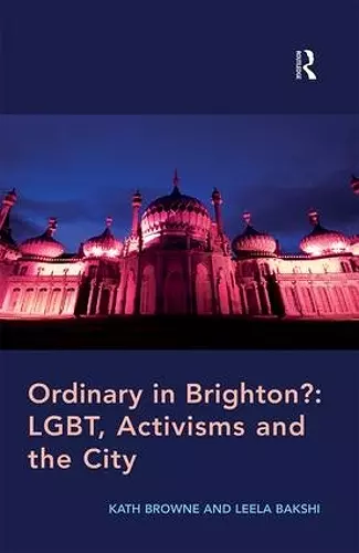 Ordinary in Brighton?: LGBT, Activisms and the City cover