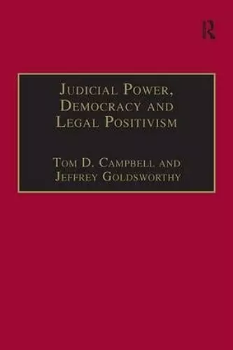 Judicial Power, Democracy and Legal Positivism cover