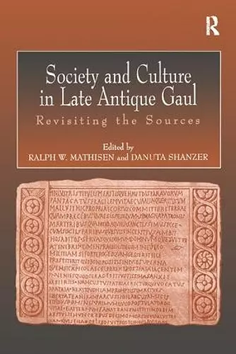 Society and Culture in Late Antique Gaul cover