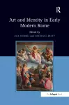 Art and Identity in Early Modern Rome cover