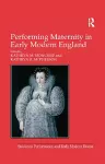 Performing Maternity in Early Modern England cover