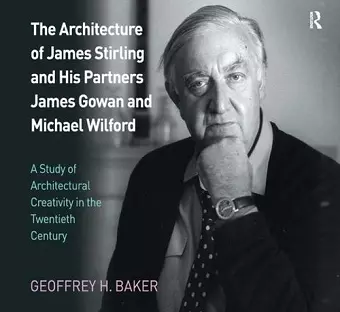 The Architecture of James Stirling and His Partners James Gowan and Michael Wilford cover