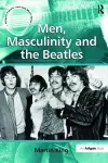 Men, Masculinity and the Beatles cover