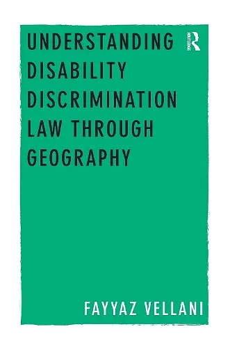 Understanding Disability Discrimination Law through Geography cover