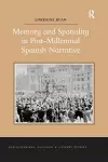 Memory and Spatiality in Post-Millennial Spanish Narrative cover