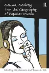 Sound, Society and the Geography of Popular Music cover