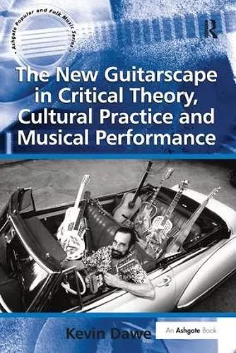 The New Guitarscape in Critical Theory, Cultural Practice and Musical Performance cover