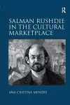 Salman Rushdie in the Cultural Marketplace cover