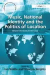 Music, National Identity and the Politics of Location cover