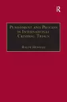 Punishment and Process in International Criminal Trials cover