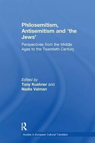 Philosemitism, Antisemitism and 'the Jews' cover