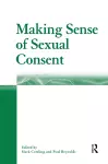 Making Sense of Sexual Consent cover