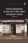 Polish Migration to the UK in the 'New' European Union cover