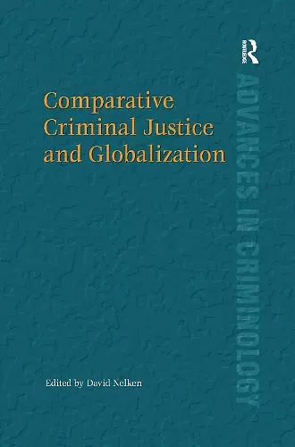 Comparative Criminal Justice and Globalization cover