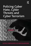 Policing Cyber Hate, Cyber Threats and Cyber Terrorism cover