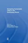 Designing Sustainable Cities in the Developing World cover