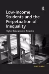 Low-Income Students and the Perpetuation of Inequality cover