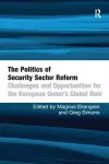 The Politics of Security Sector Reform cover