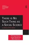 There is No Such Thing as a Social Science cover