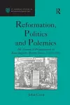 Reformation, Politics and Polemics cover