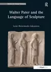 Walter Pater and the Language of Sculpture cover