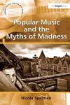 Popular Music and the Myths of Madness cover