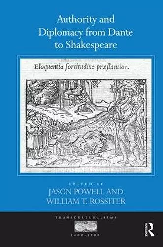 Authority and Diplomacy from Dante to Shakespeare cover