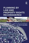 Planning By Law and Property Rights Reconsidered cover