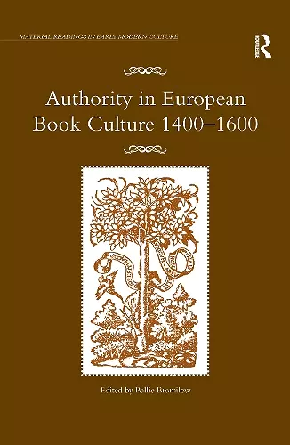 Authority in European Book Culture 1400-1600 cover