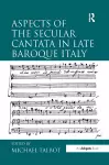 Aspects of the Secular Cantata in Late Baroque Italy cover