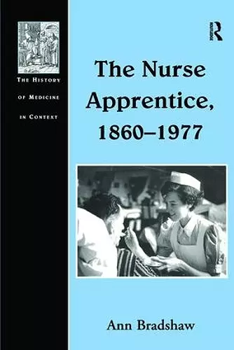 The Nurse Apprentice, 1860–1977 cover