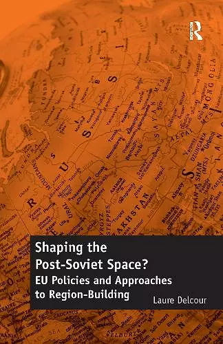 Shaping the Post-Soviet Space? cover