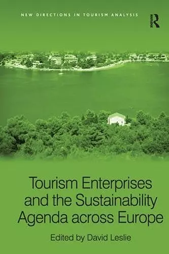 Tourism Enterprises and the Sustainability Agenda across Europe cover